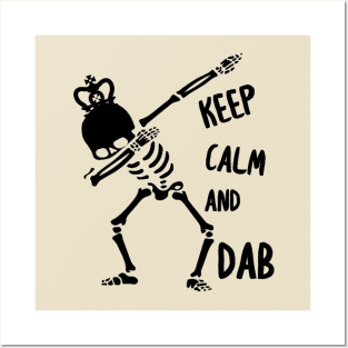 Keep Calm And Dab Skeleton Posters and Art